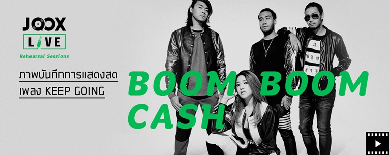 Boom Boom Cash กับเพลง “Keep Going” ใน JOOX Live: Rehearsal Sessions