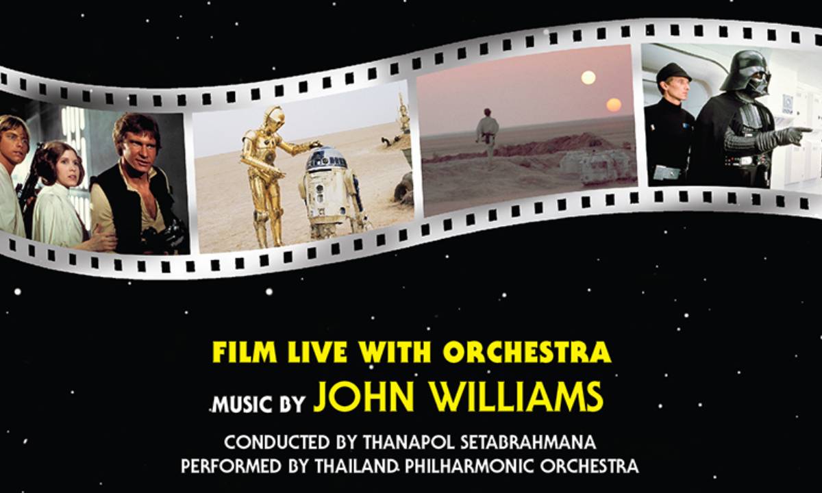 ครั้งแรกในไทย! STAR WARS กลับมาในรูปแบบดนตรีอออเครสตร้า LIVE TO FILM