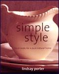 SIMPLE STYLE : fresh looks for a pure natural home by LINDSAY PORTER